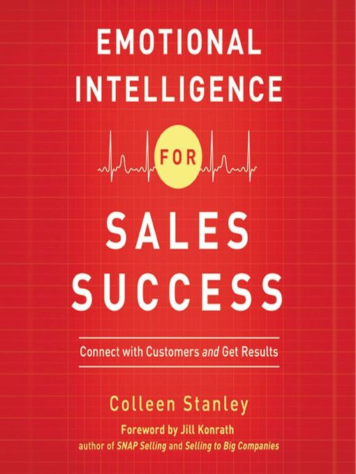 Title details for Emotional Intelligence for Sales Success by Colleen Stanley - Available